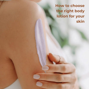 Choosing the Best Body Lotion for Your Skin